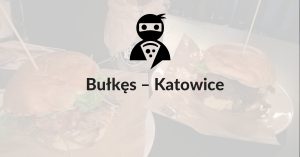 Read more about the article Bułkęs – Katowice