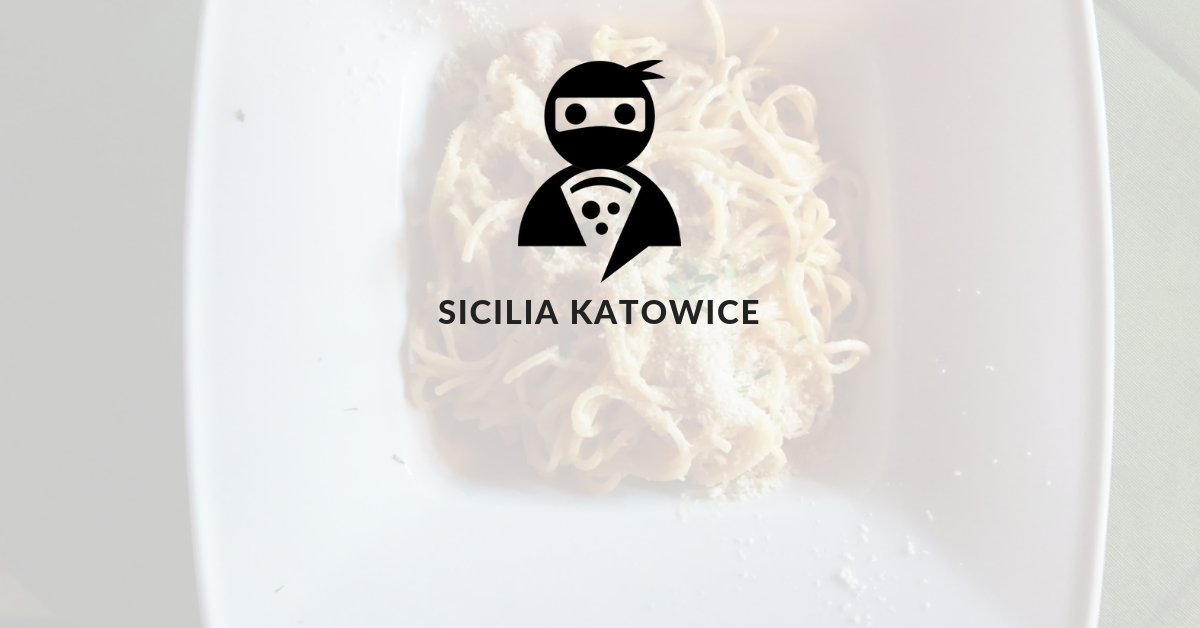 You are currently viewing Restauracja Sicilia Katowice