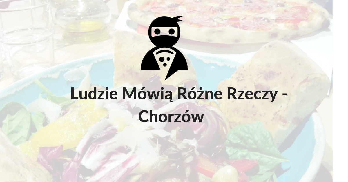 You are currently viewing Ludzie Mówią Różne Rzeczy – Chorzów