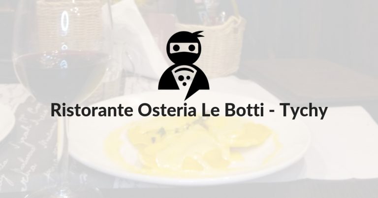 Read more about the article Ristorante Osteria Le Botti – Tychy