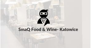 Read more about the article SmaQ Food & Wine – Katowice