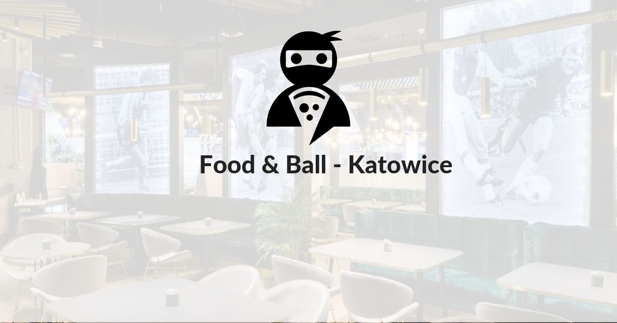 You are currently viewing Food & Ball – Katowice
