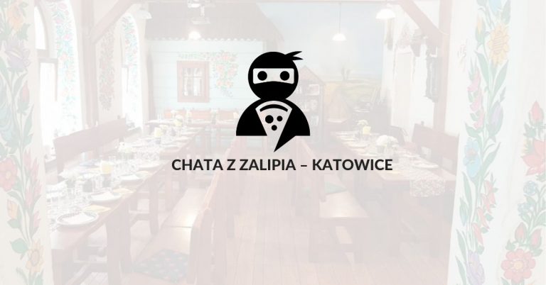 Read more about the article Chata z Zalipia – Katowice