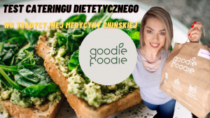 Read more about the article Test cateringu dietetycznego – Goodie Foodie