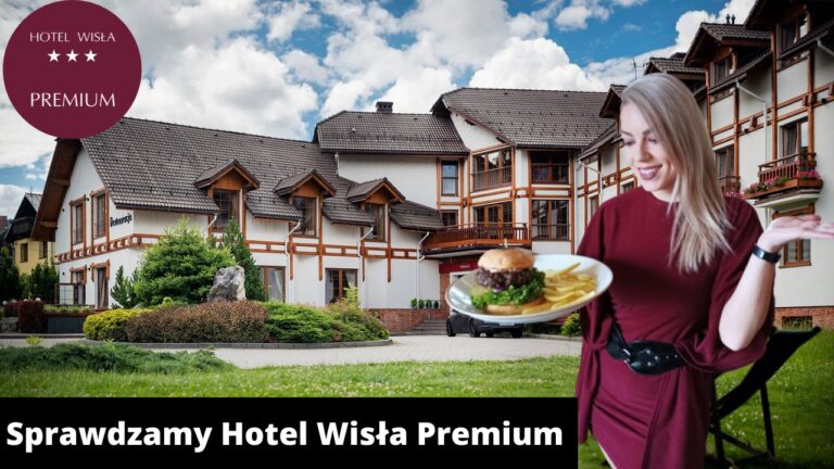 Read more about the article Hotel i Restauracja Wisła Premium – Wisła