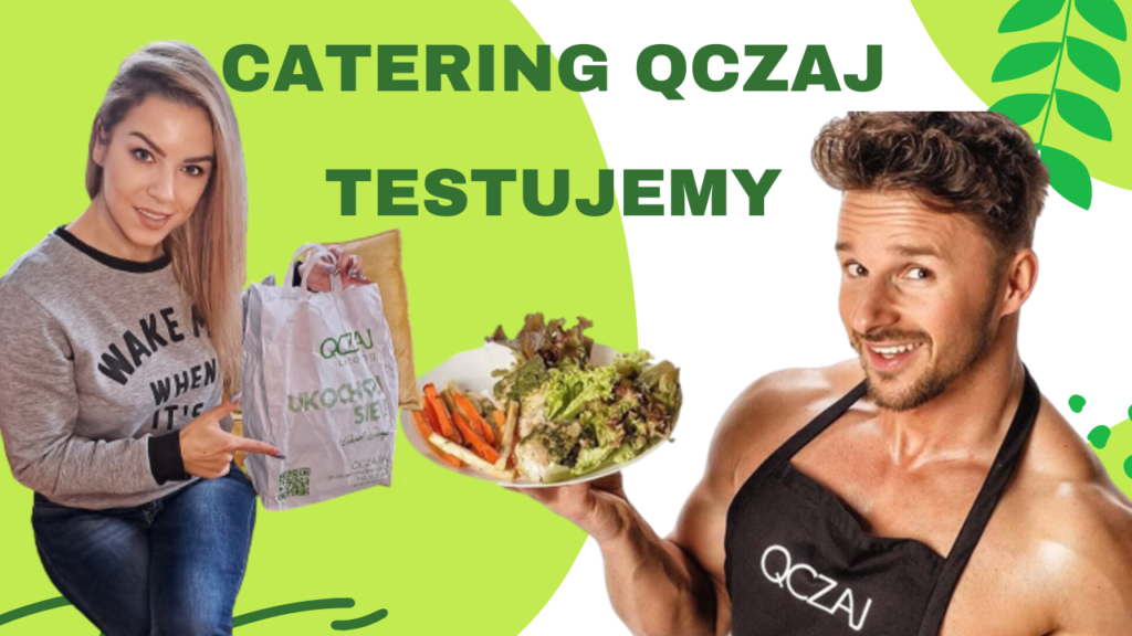 Catering dietetyczny Qczaj Catering [test]